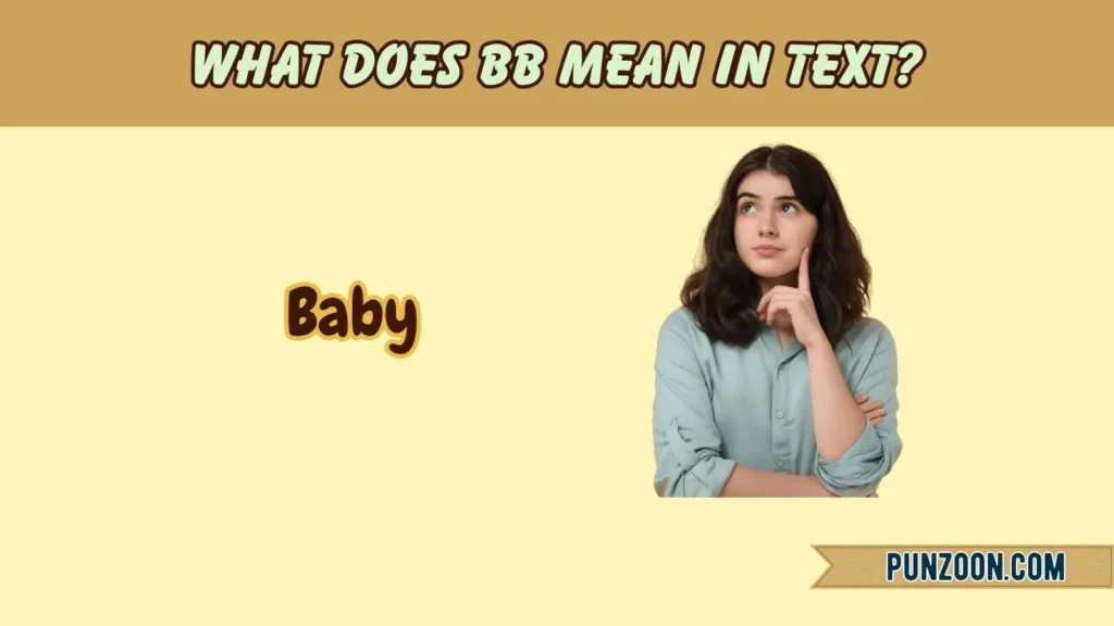 What Does BB Mean in Text?