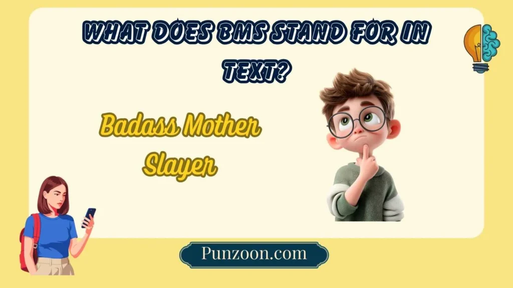 What Does BMS Stand for in Text?