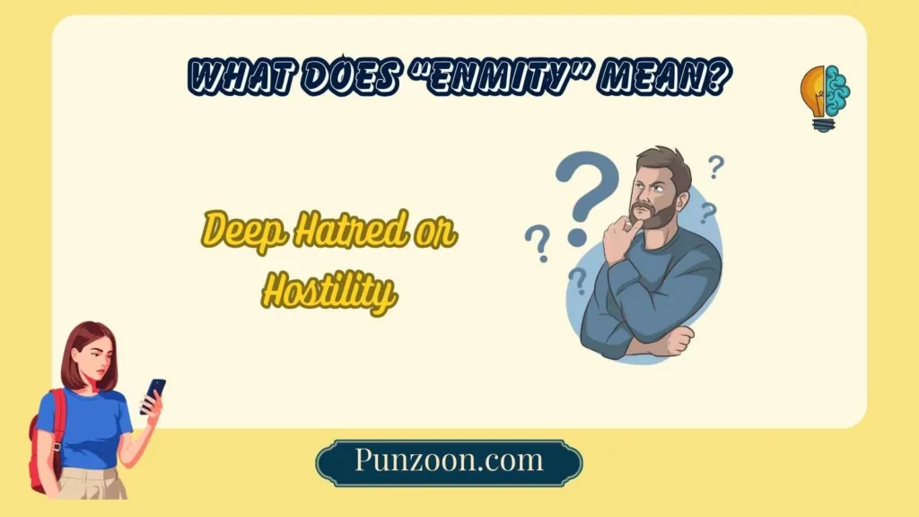 What Does “Enmity” Mean?