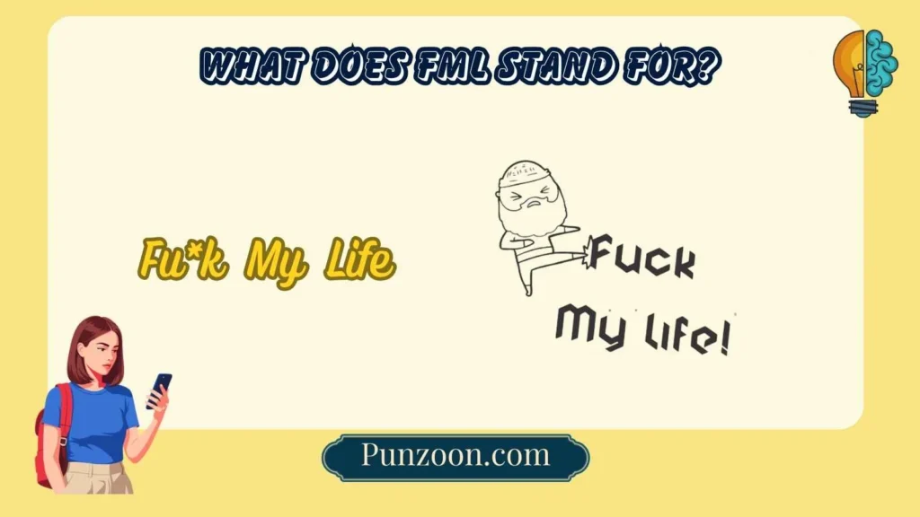 What Does FML Stand For?