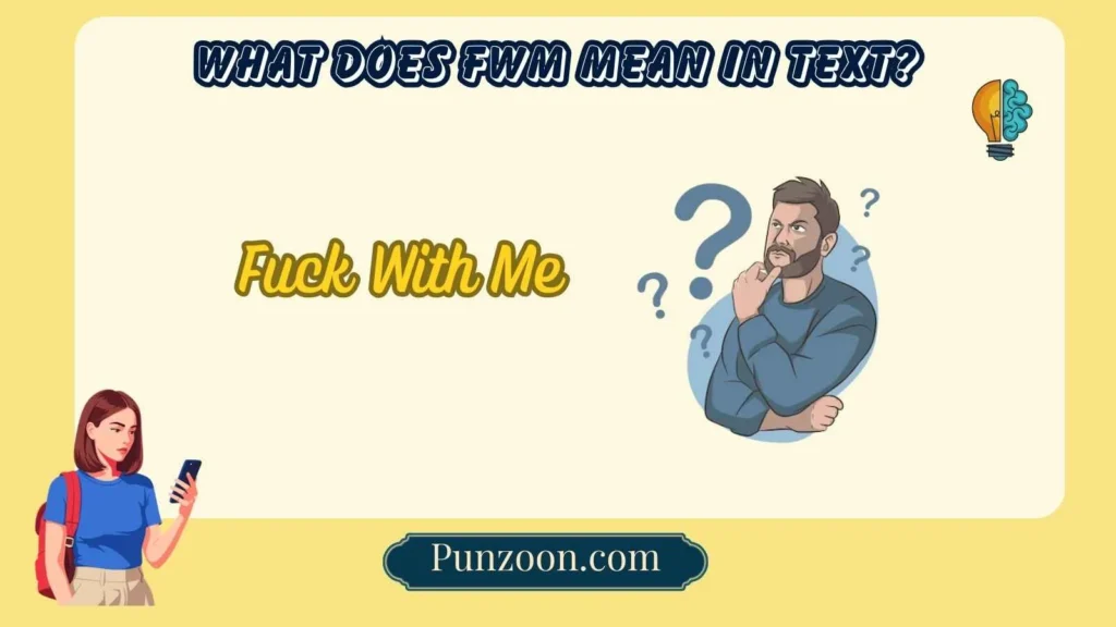 What Does FWM Mean in Text?