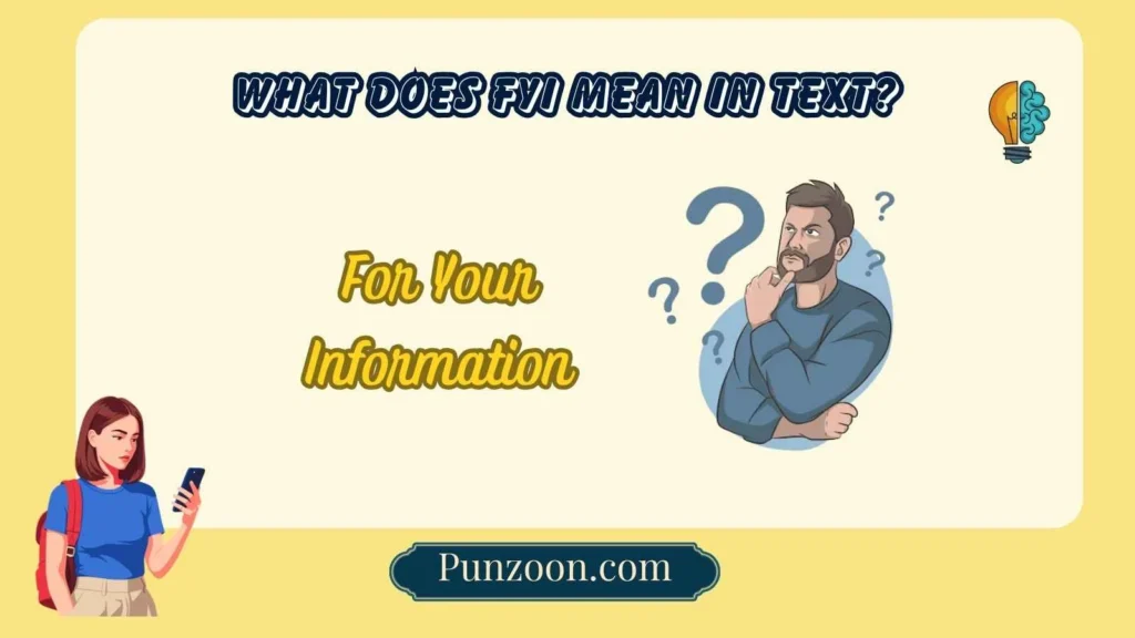 What Does FYI Mean in Text?