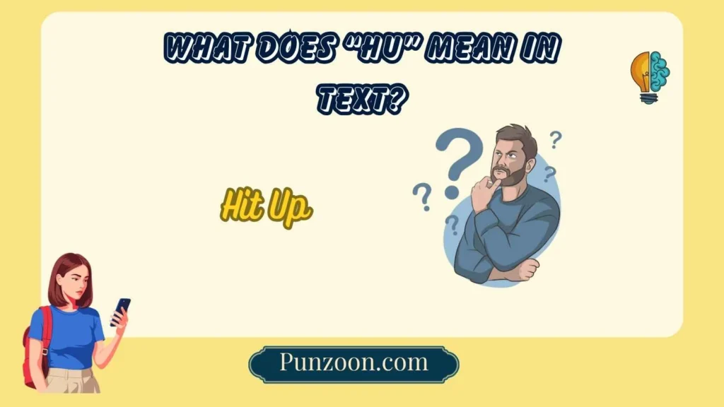 What Does “HU” Mean in Text?