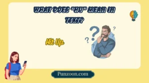 What Does “HU” Mean in Text?