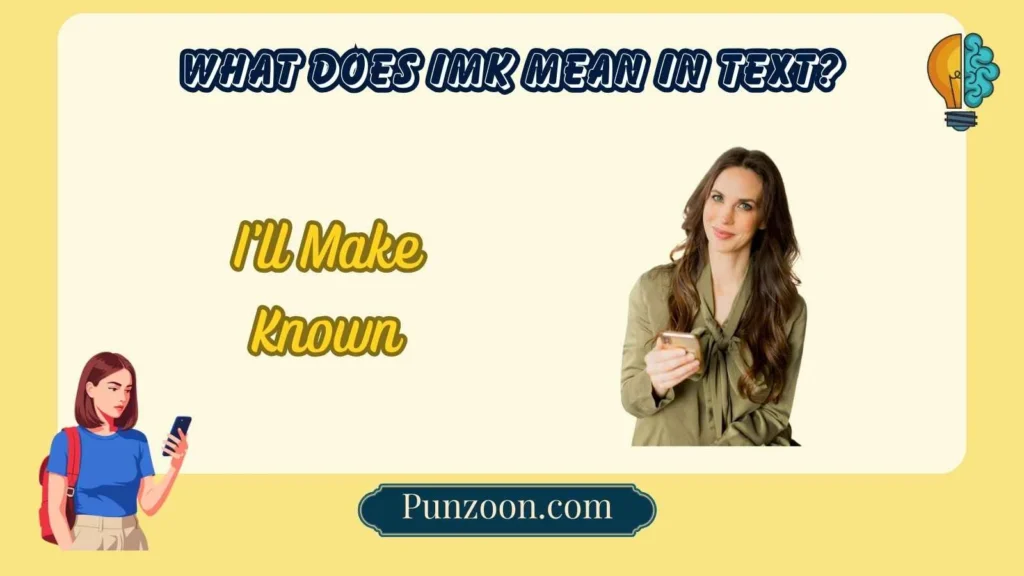 What Does IMK Mean in Text?