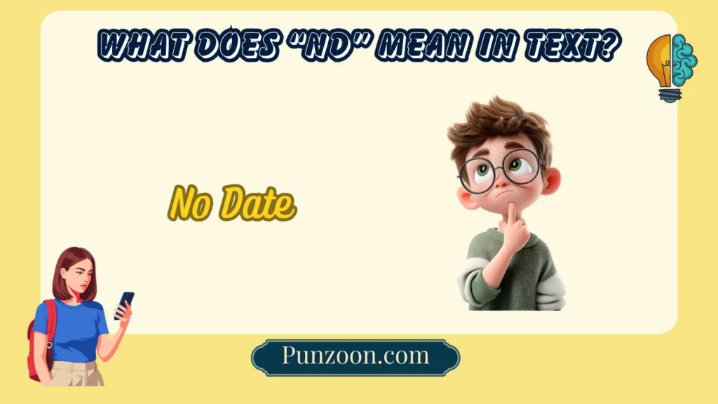 What Does “ND” Mean in Text?