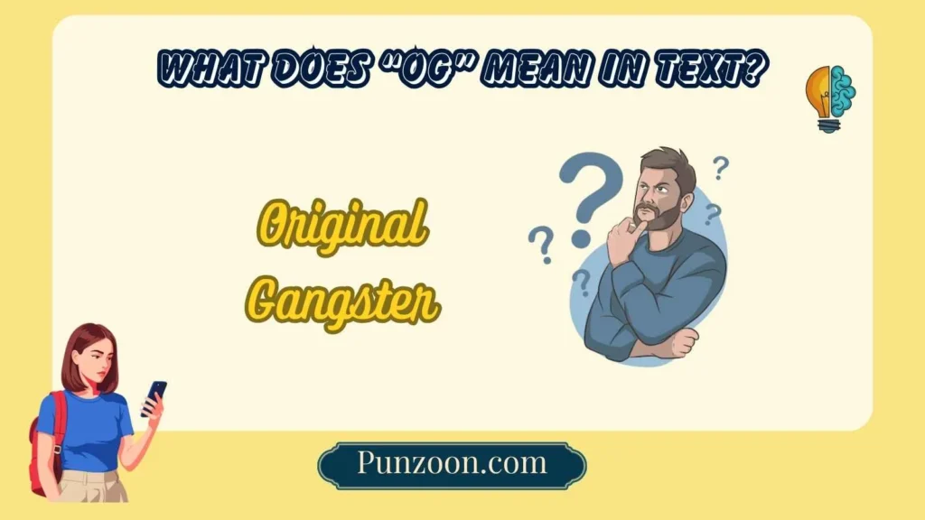 What Does “OG” Mean in Text?