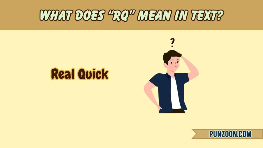 What Does “RQ” Mean in Text?