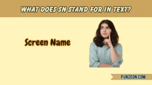 What Does SN Stand For in Text?