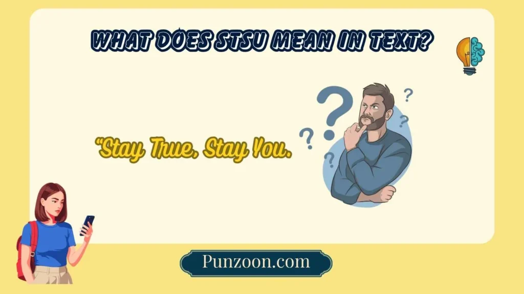 What Does STSU Mean in Text?