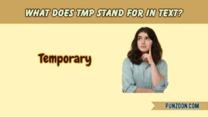 What Does TMP Stand For in Text?