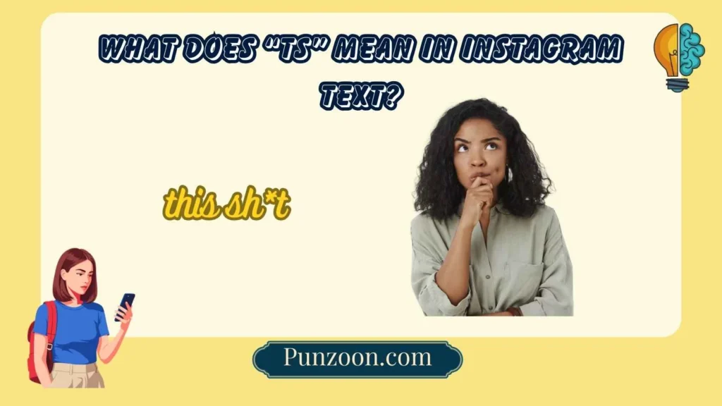 What Does “TS” Mean in Instagram Text?