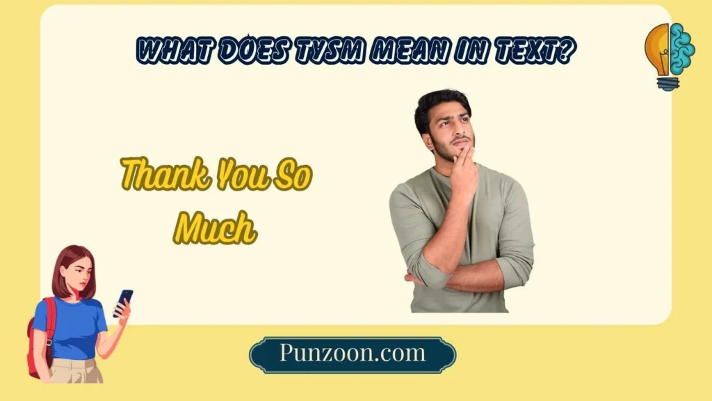 What Does TYSM Mean in Text?