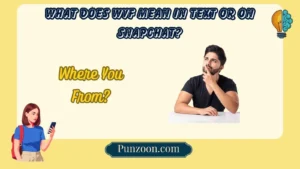 What Does WYF Mean in Text or on Snapchat?
