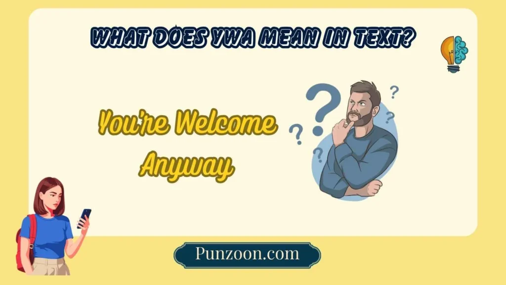 What Does “YWA” Mean in Text?