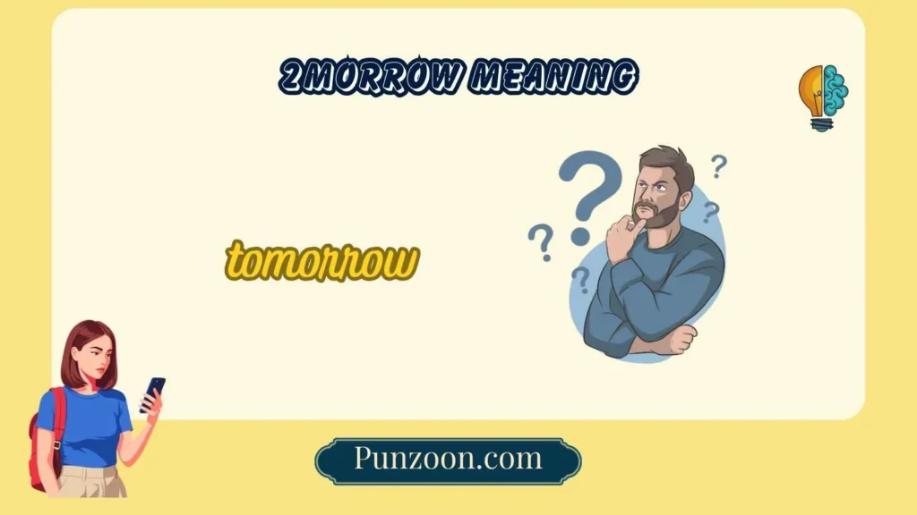 2morrow meaning