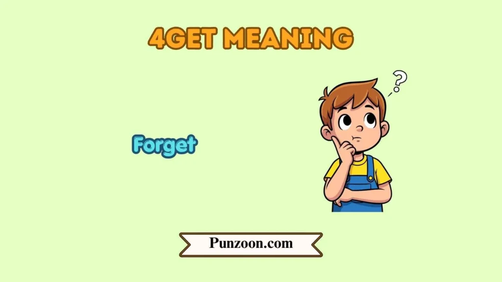 4get meaning